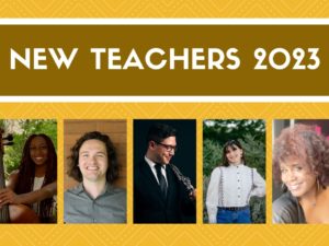 Meet our New Teachers for 2023-2024!